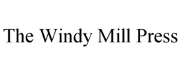 THE WINDY MILL PRESS trademark