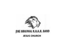 THE ORIGINAL R.O.A.R. BAND JESUS CHURCH trademark