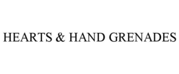 HEARTS & HAND GRENADES trademark