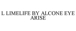 L LIMELIFE BY ALCONE EYE ARISE trademark