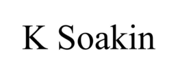 K SOAKIN trademark