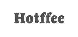 HOTFFEE trademark