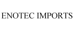 ENOTEC IMPORTS trademark