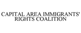CAPITAL AREA IMMIGRANTS' RIGHTS COALITION trademark