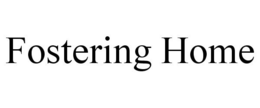 FOSTERING HOME trademark