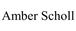 AMBER SCHOLL trademark