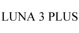 LUNA 3 PLUS trademark