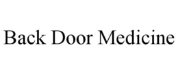 BACK DOOR MEDICINE trademark