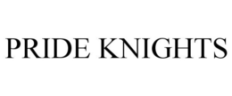 PRIDE KNIGHTS trademark