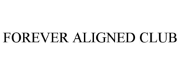 FOREVER ALIGNED CLUB trademark
