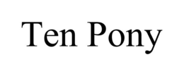 TEN PONY trademark