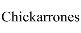 CHICKARRONES trademark