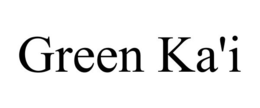 GREEN KA'I trademark