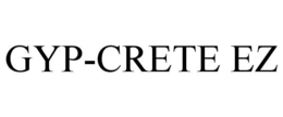 GYP-CRETE EZ trademark