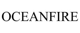 OCEANFIRE trademark