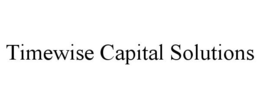 TIMEWISE CAPITAL SOLUTIONS trademark