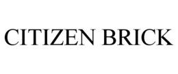 CITIZEN BRICK trademark
