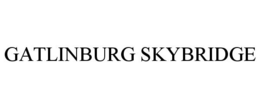 GATLINBURG SKYBRIDGE trademark