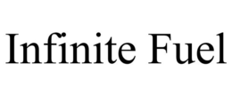 INFINITE FUEL trademark