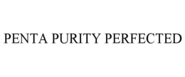 PENTA PURITY PERFECTED trademark