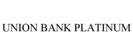 UNION BANK PLATINUM trademark