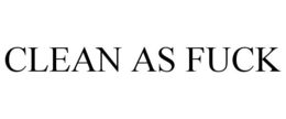 CLEAN AS FUCK trademark