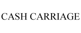 CASH CARRIAGE trademark