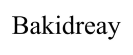 BAKIDREAY trademark