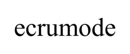 ECRUMODE trademark
