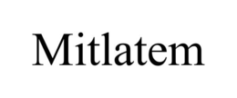 MITLATEM trademark