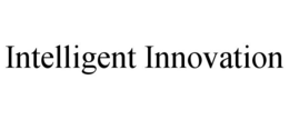INTELLIGENT INNOVATION trademark