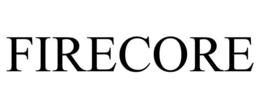 FIRECORE trademark