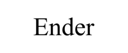 ENDER trademark