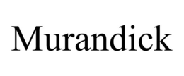 MURANDICK trademark