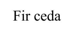 FIR CEDA trademark