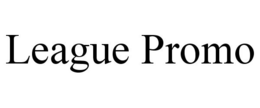 LEAGUE PROMO trademark