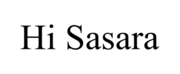 HI SASARA trademark