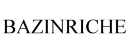 BAZINRICHE trademark