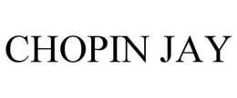 CHOPIN JAY trademark