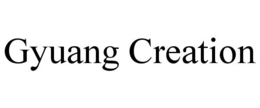GYUANG CREATION trademark