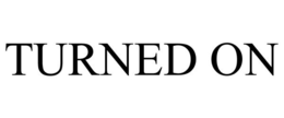 TURNED ON trademark