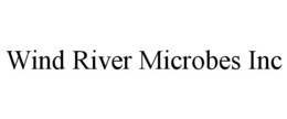 WIND RIVER MICROBES INC trademark