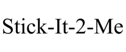 STICK-IT-2-ME trademark
