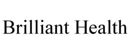 BRILLIANT HEALTH trademark