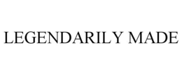 LEGENDARILY MADE trademark