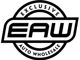 EAW EXCLUSIVE AUTO WHOLESALE trademark