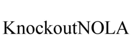 KNOCKOUTNOLA trademark