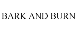 BARK AND BURN trademark