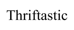 THRIFTASTIC trademark