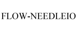 FLOW-NEEDLEIO trademark
